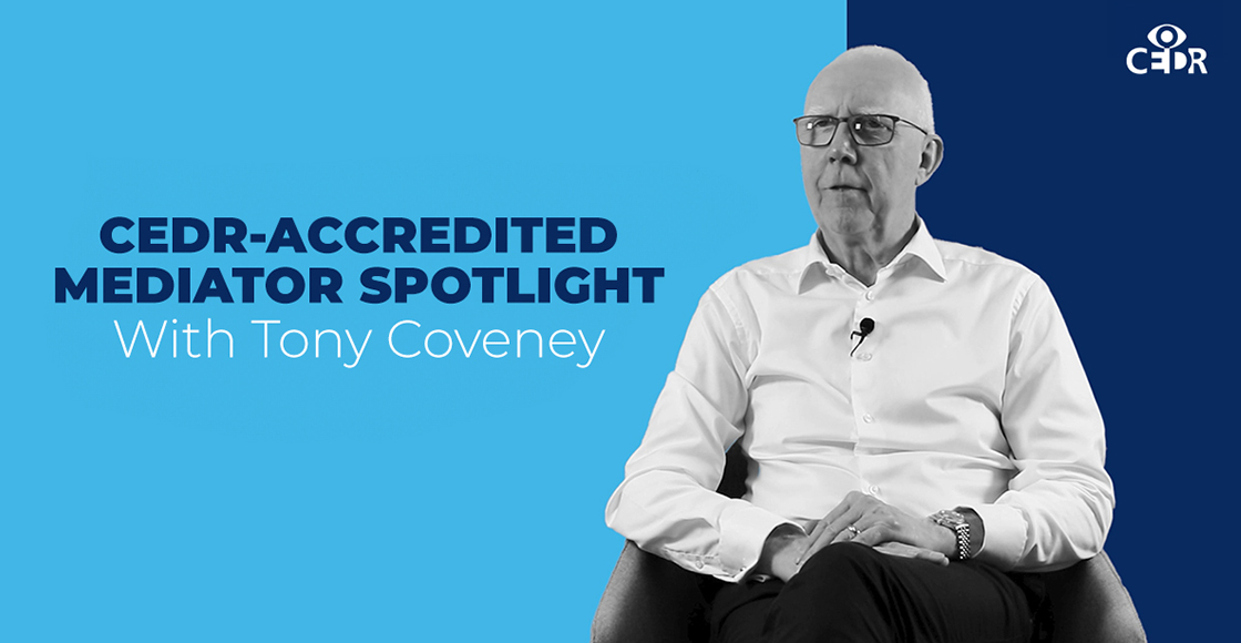 CEDR-Accredited Mediator Spotlight | Tony Coveney